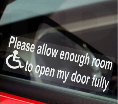 D76 Sticker Please Allow Enough Room to Open My Door Fully Disabled Window Sign Car Van Vehicle Disability Awareness Mobility Handicap Accessibility Leave Space Handicapped Wheelchair Logo Self Adhesive Vinyl Decal